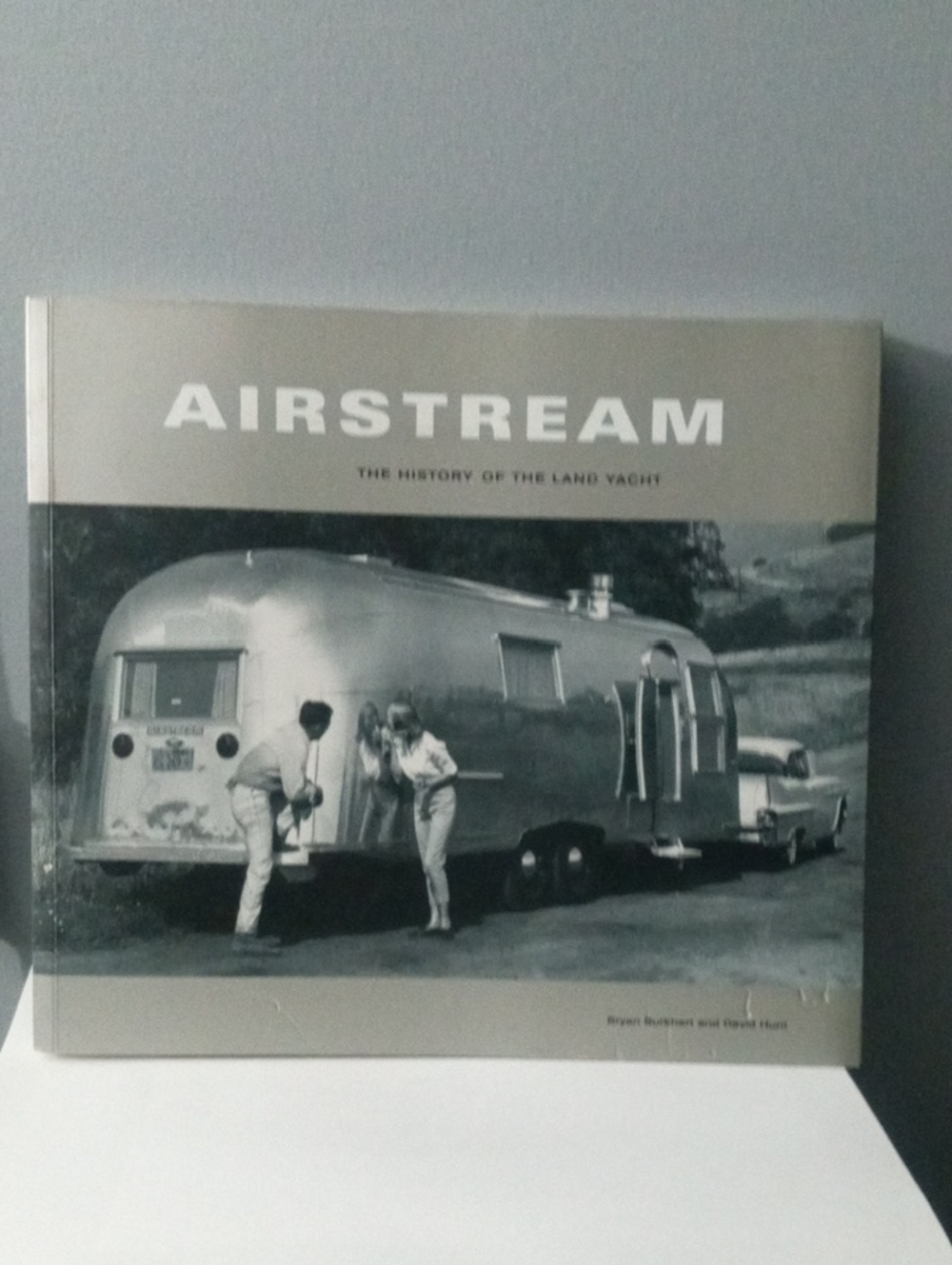 Airstream The History Of The Land Yacht Vintage Book